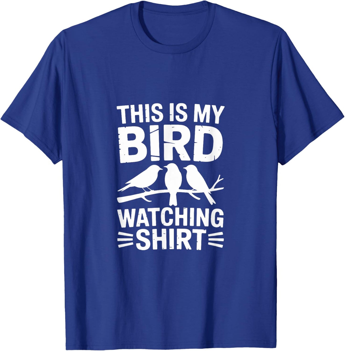This Is My Birding Birdwatcher Bird Lover T-Shirt - T-Shirt | Royal