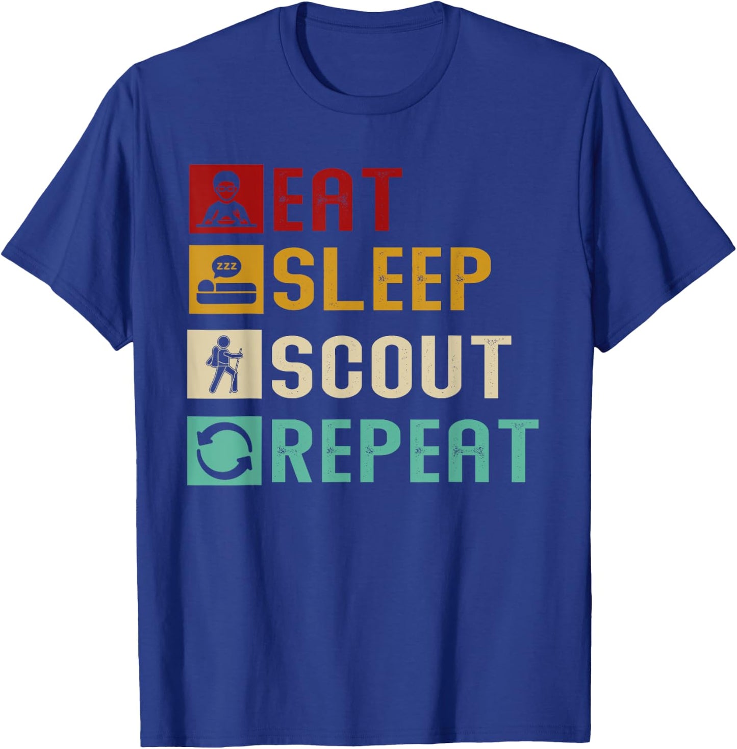 Eat Sleep Scout Repeat Unique Scouting Lovers Gift Ideas T-Shirt - T-Shirt | Royal
