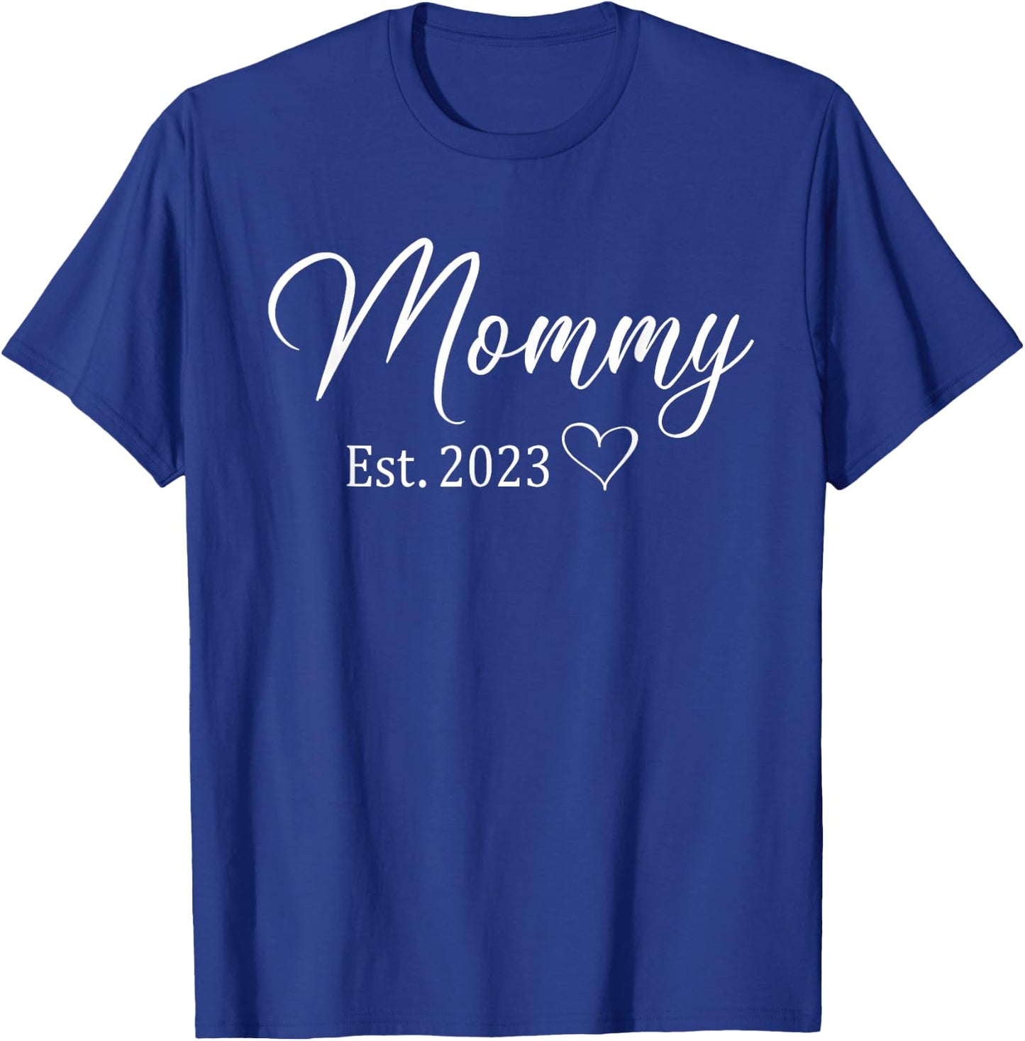 Promoted To Mommy 2023 Cute Mom est. 2023 T-Shirt - T-Shirt | Royal
