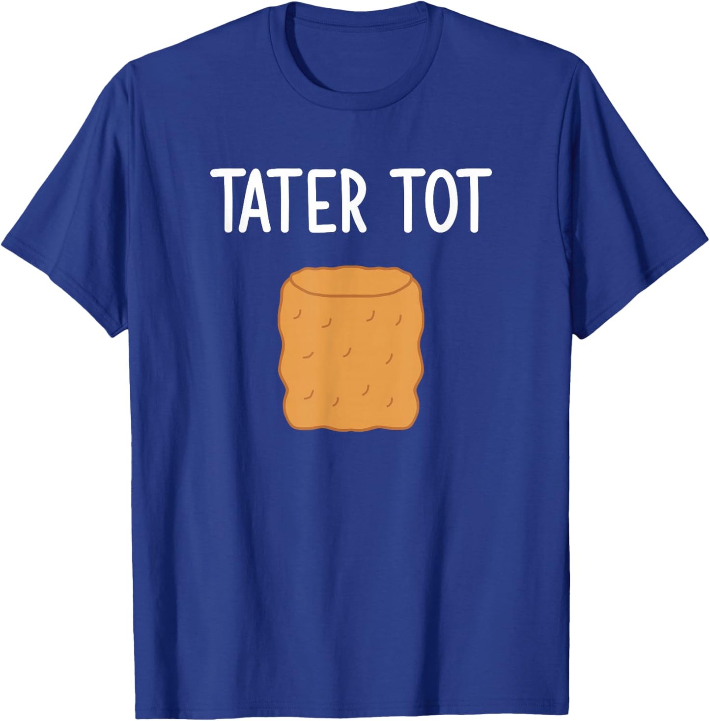 Tater Tot, Funny, Jokes, Sarcastic T-Shirt - T-Shirt | Royal