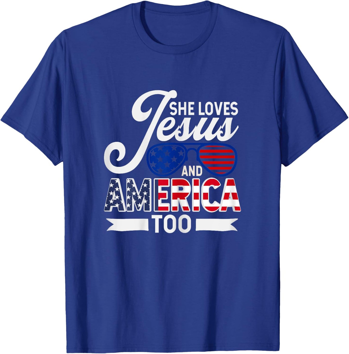 She Loves Jesus And America Too T-Shirt - T-Shirt | Royal