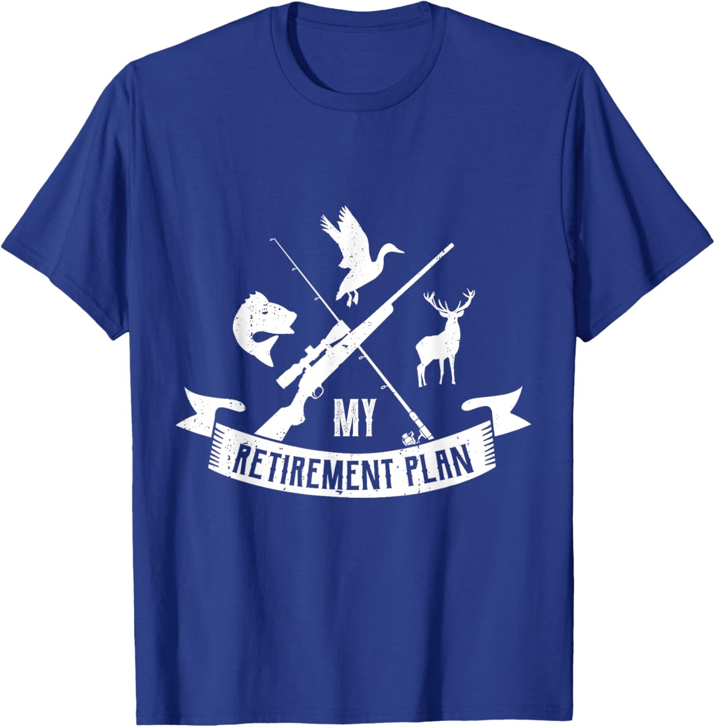 My retirement plan Gifts for a Hunting Hunter Hunt Retire T-Shirt - T-Shirt | Royal