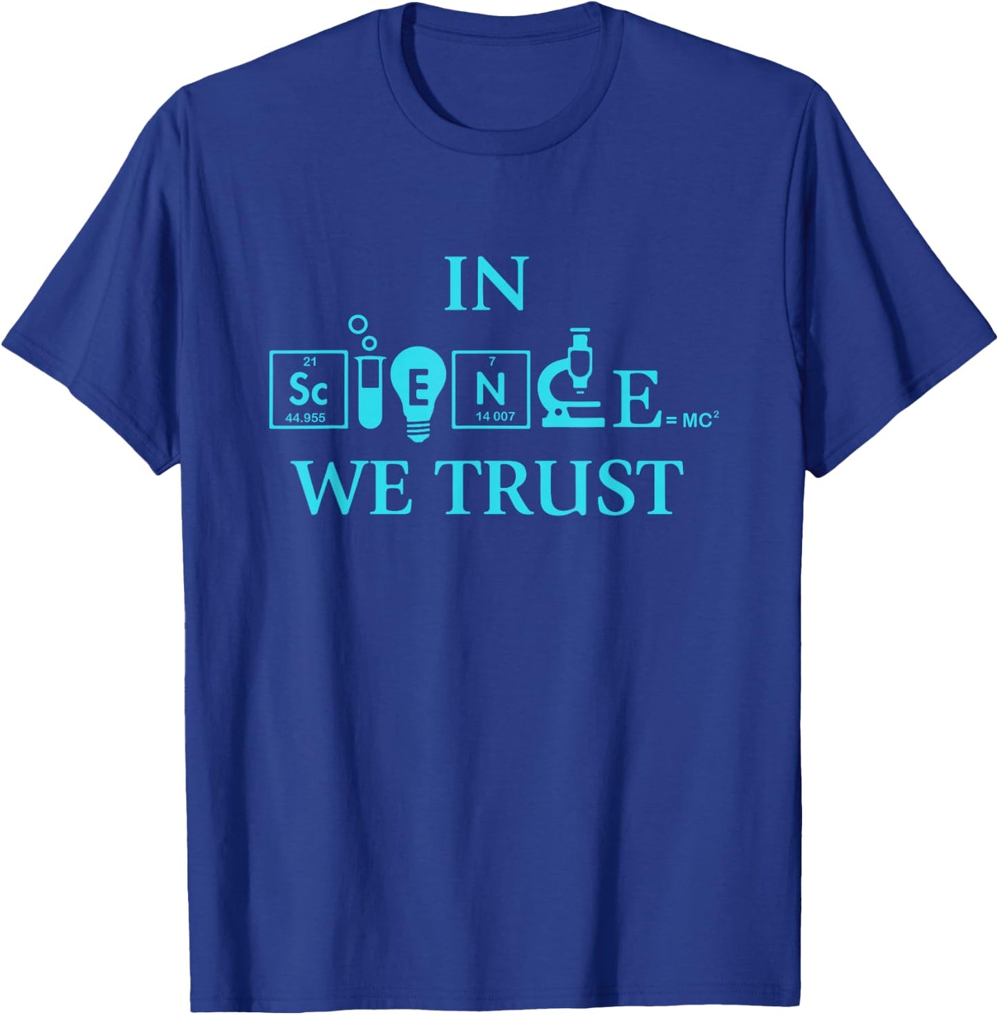 Funny Science In Science We Trust Scientists March T-Shirt - T-Shirt | Royal