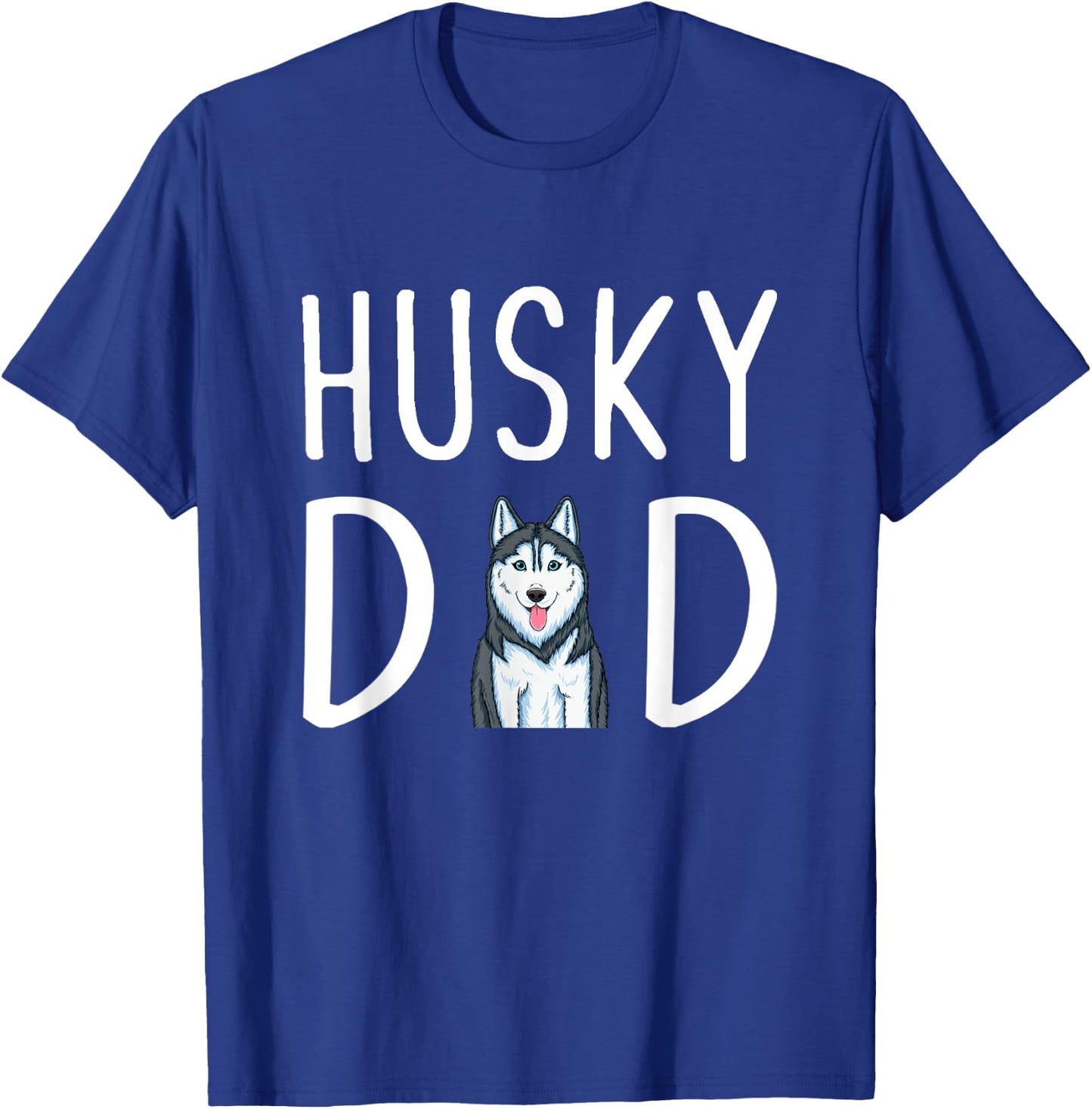 Siberian Husky Dog Papa Husky Dad T-Shirt - T-Shirt | Royal