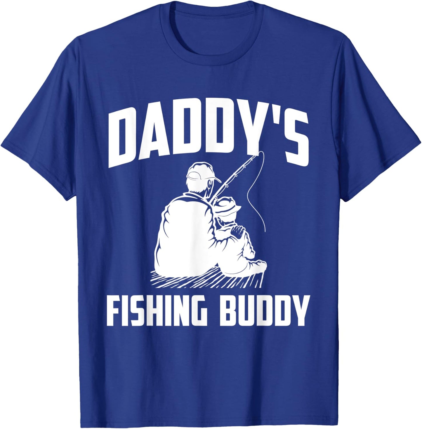 Daddys Fishing Buddy Funny Fish Hunting T-Shirt - T-Shirt | Royal