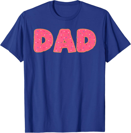 Dad Donut Doughnut Sprinkles Fried Dough Sweet Snack Dessert T-Shirt - T-Shirt | Royal