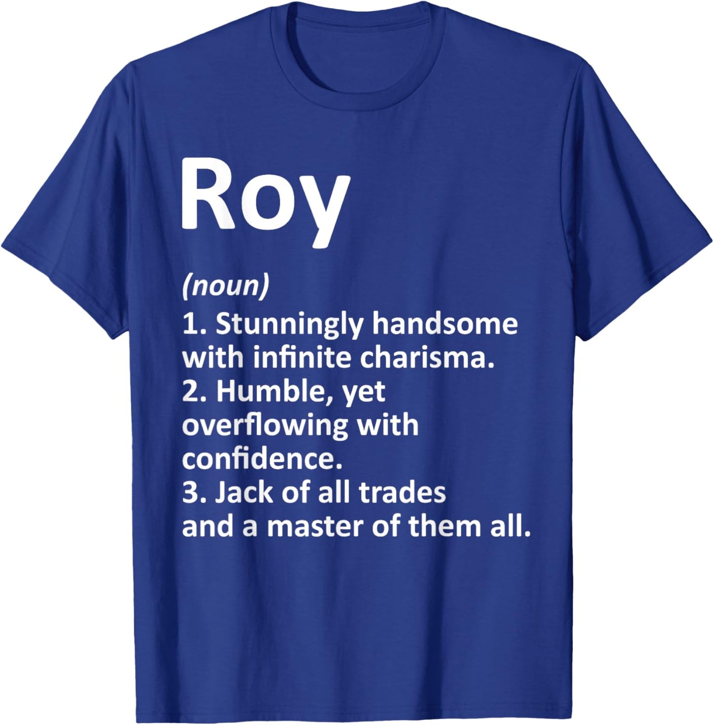 ROY Definition Personalized Name Funny Birthday Gift T-Shirt - T-Shirt | Royal