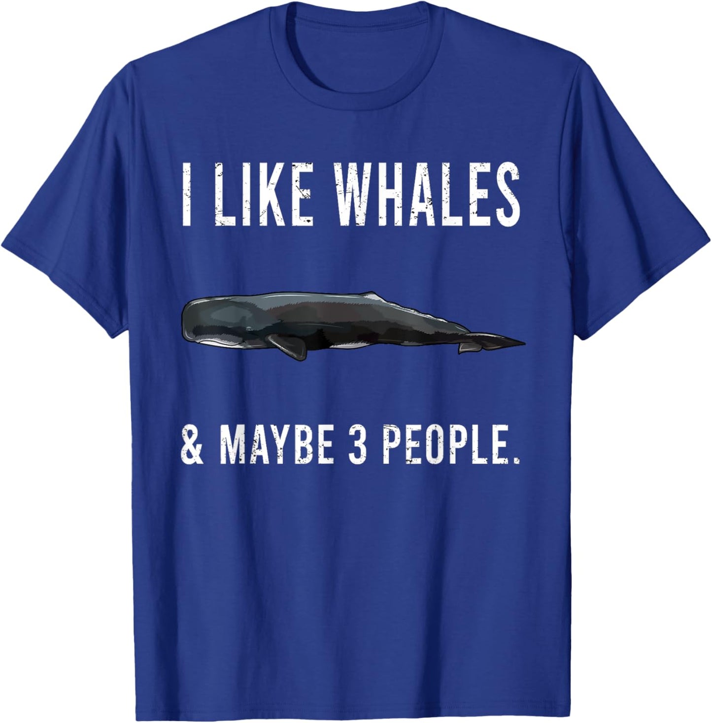 Funny I Like Sperm Whale And Maybe 3 People T-Shirt - T-Shirt | Royal