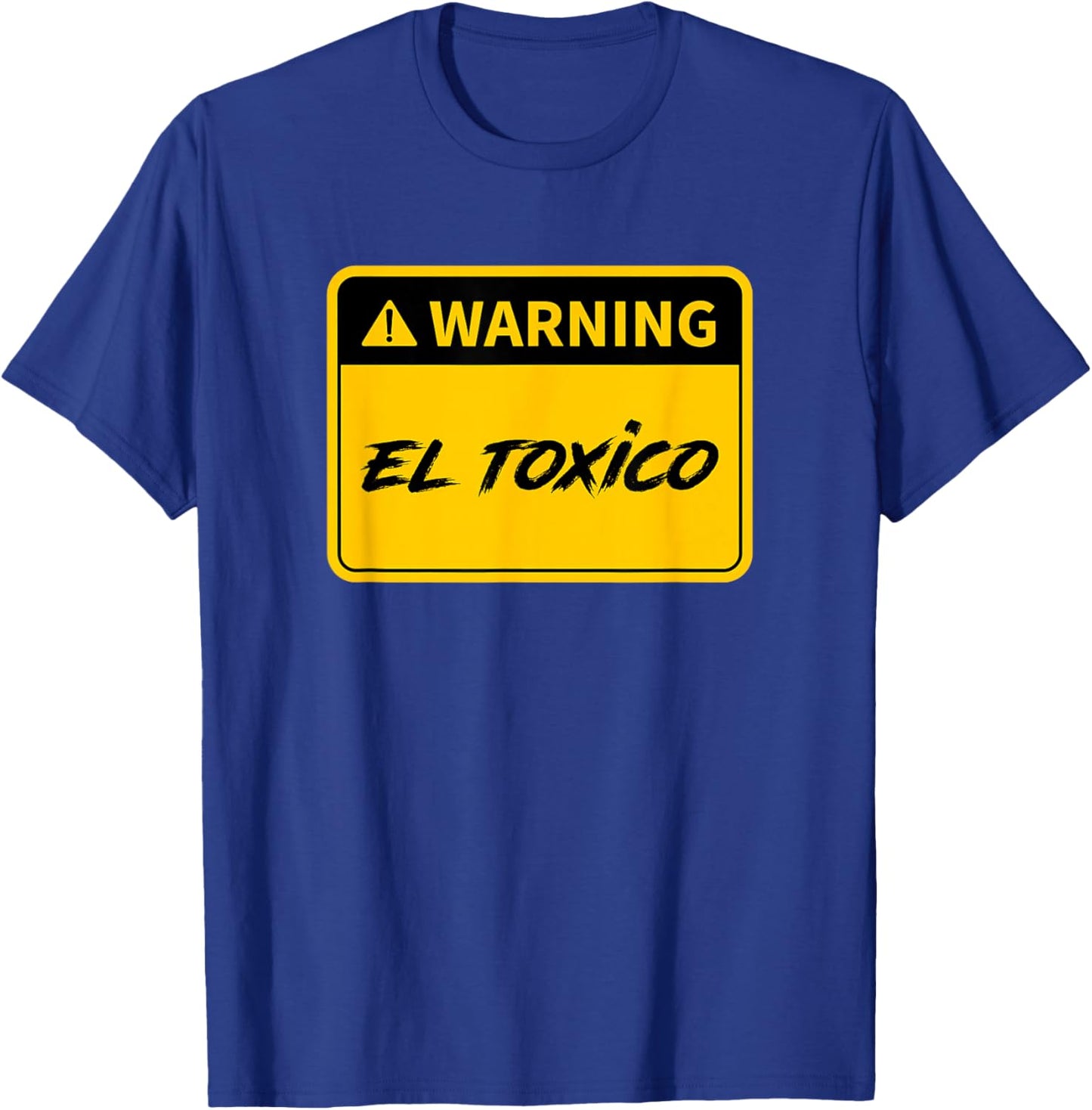 El Toxico - Toxic Latino T-Shirt - T-Shirt | Royal