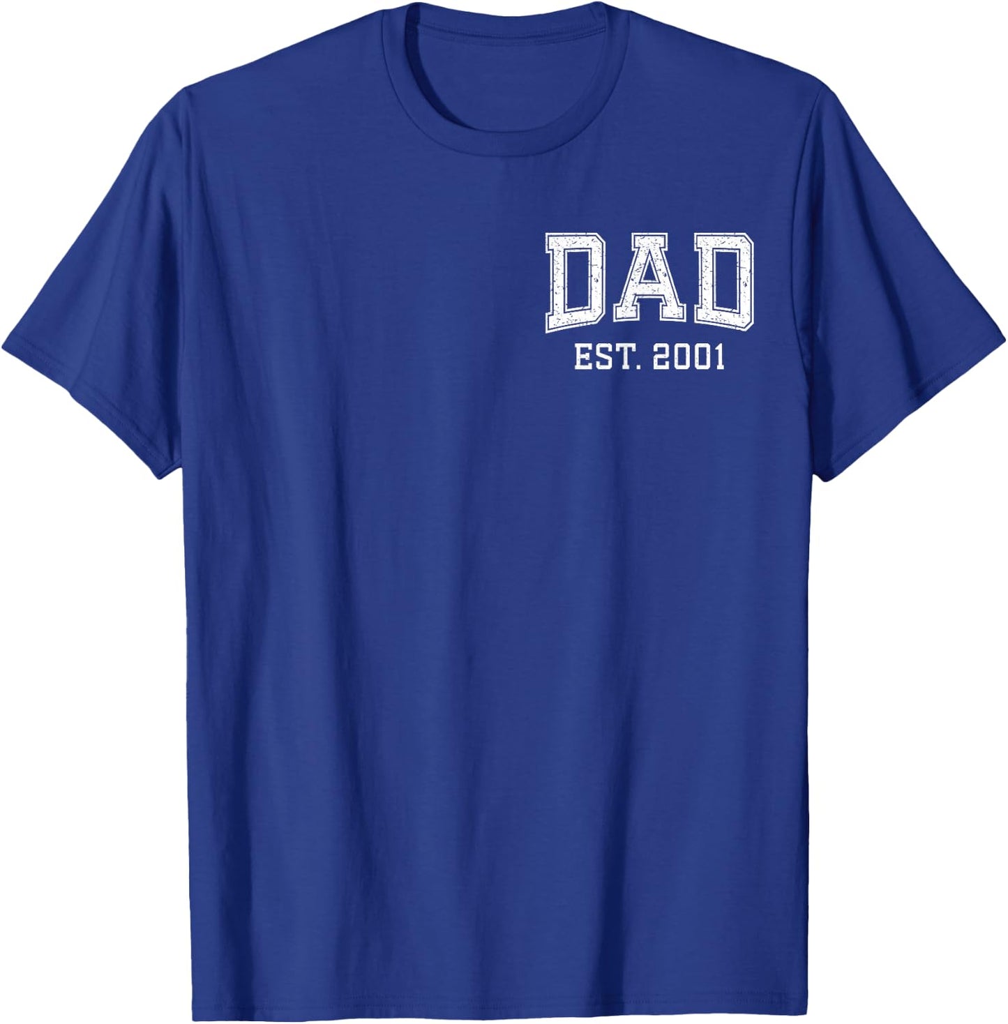 Dad Est 2001 Custom Dad Personalized Fathers Day Customized T-Shirt - T-Shirt | Royal