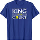 King Of The Court Tennis Player Gift T-Shirt - T-Shirt | Royal