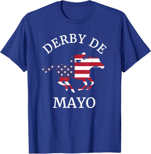 Derby De Mayo , Funny, Cinco De Mayo, Horse Race T-Shirt - T-Shirt | Royal