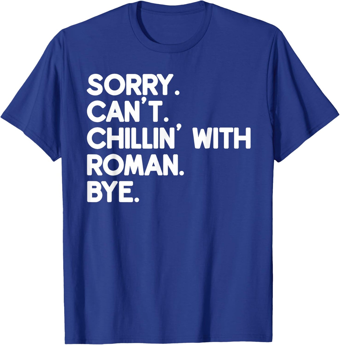 ROMAN First Name Funny Personalized Named Friend Of T-Shirt - T-Shirt | Royal