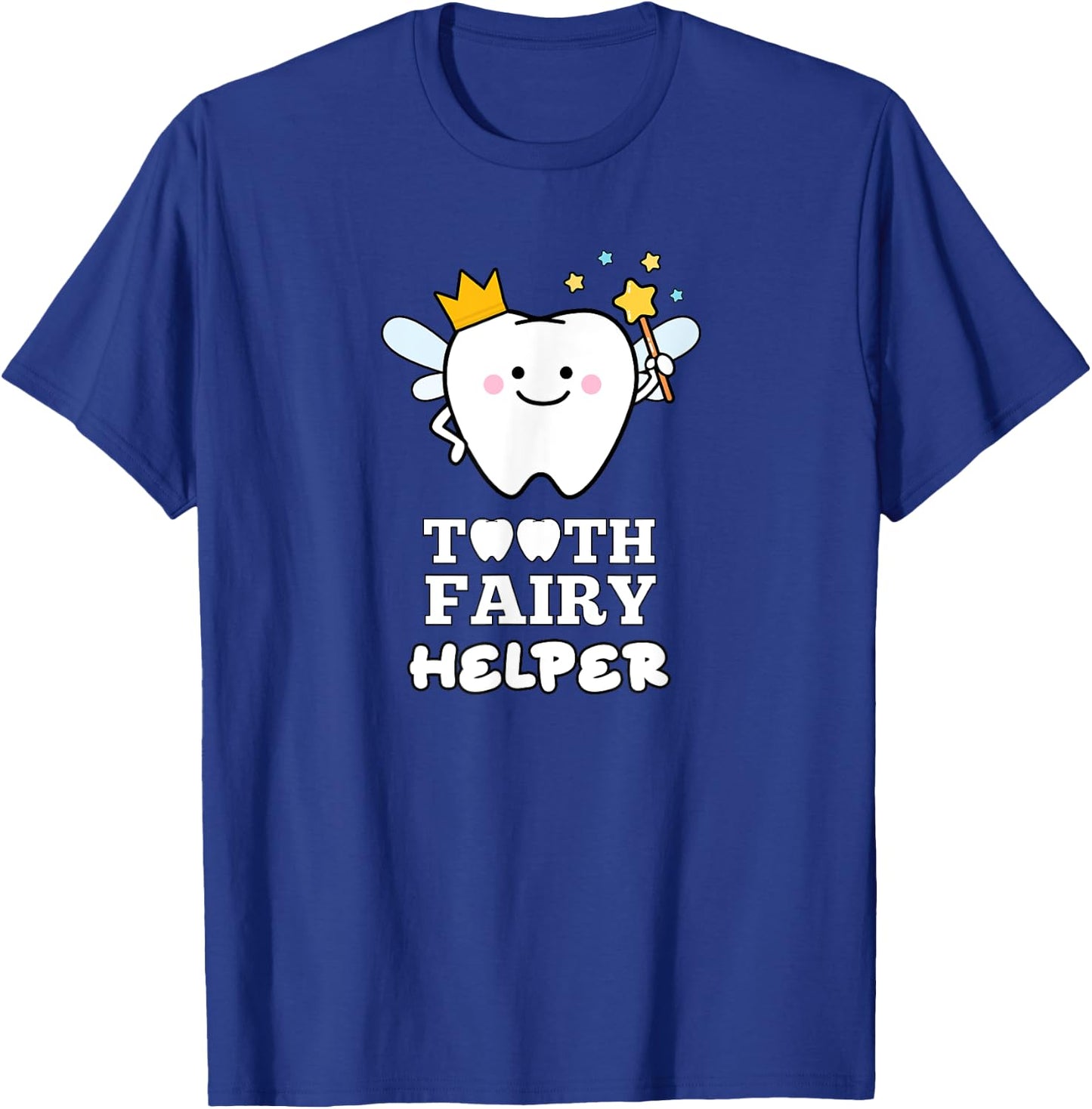 Dental Assistant Dentist Teeth Official Tooth Fairy Helper T-Shirt - T-Shirt | Royal