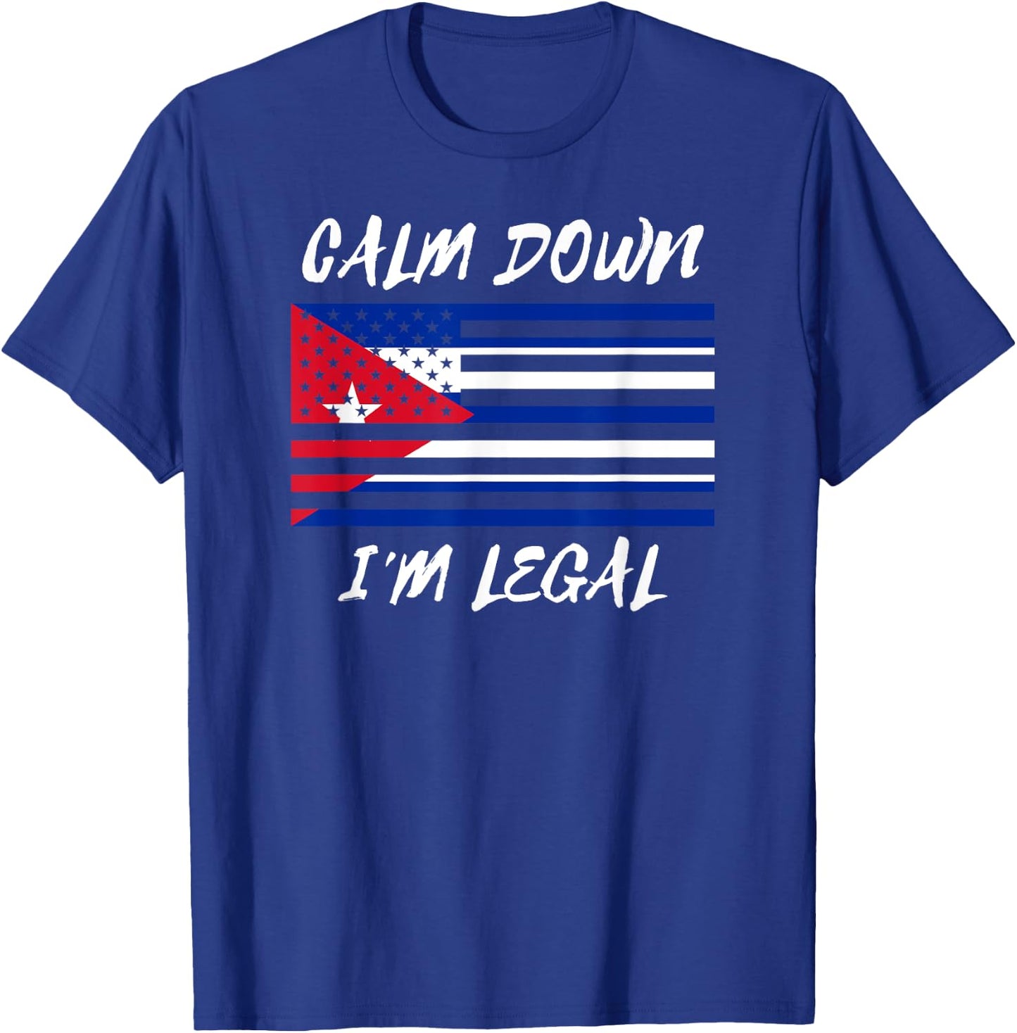 Not Illegal Cuba America Funny Legal Immigrant Cuban T-Shirt - T-Shirt | Royal