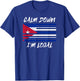 Not Illegal Cuba America Funny Legal Immigrant Cuban T-Shirt - T-Shirt | Royal