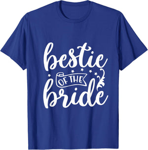 Bestie Of The Bride Bride Marriage Bridesmaid Maid Of Honor T-Shirt - T-Shirt | Royal