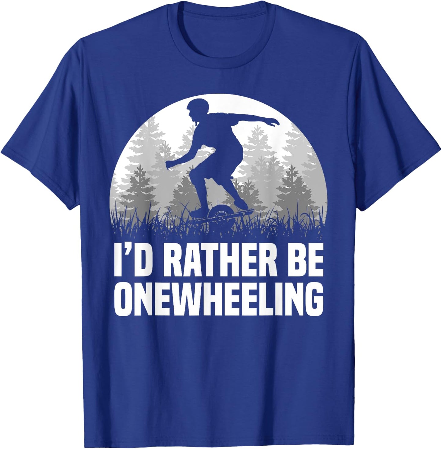 I'd Rather Be Onwheeling One Wheel T-Shirt - T-Shirt | Royal