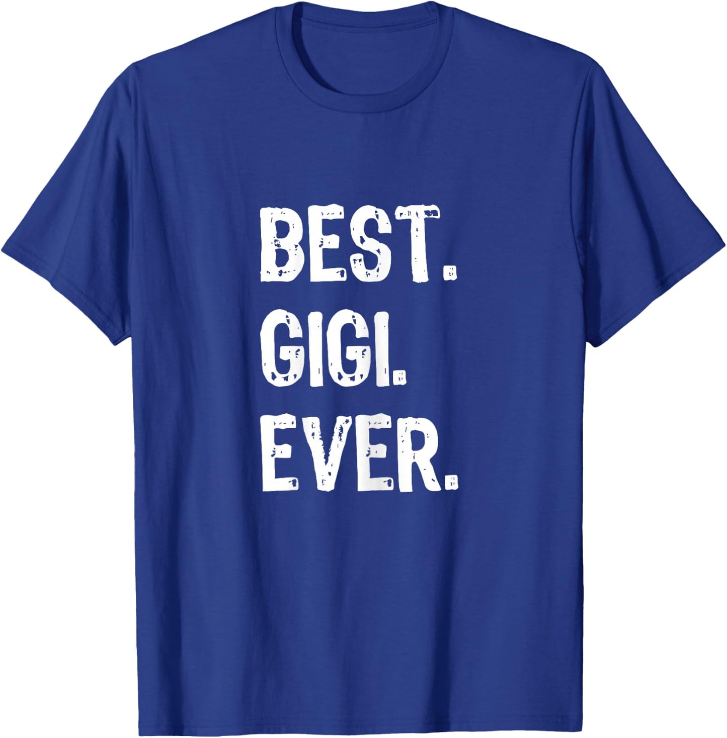 Best Gigi Ever Family Cool Funny T-Shirt - T-Shirt | Royal