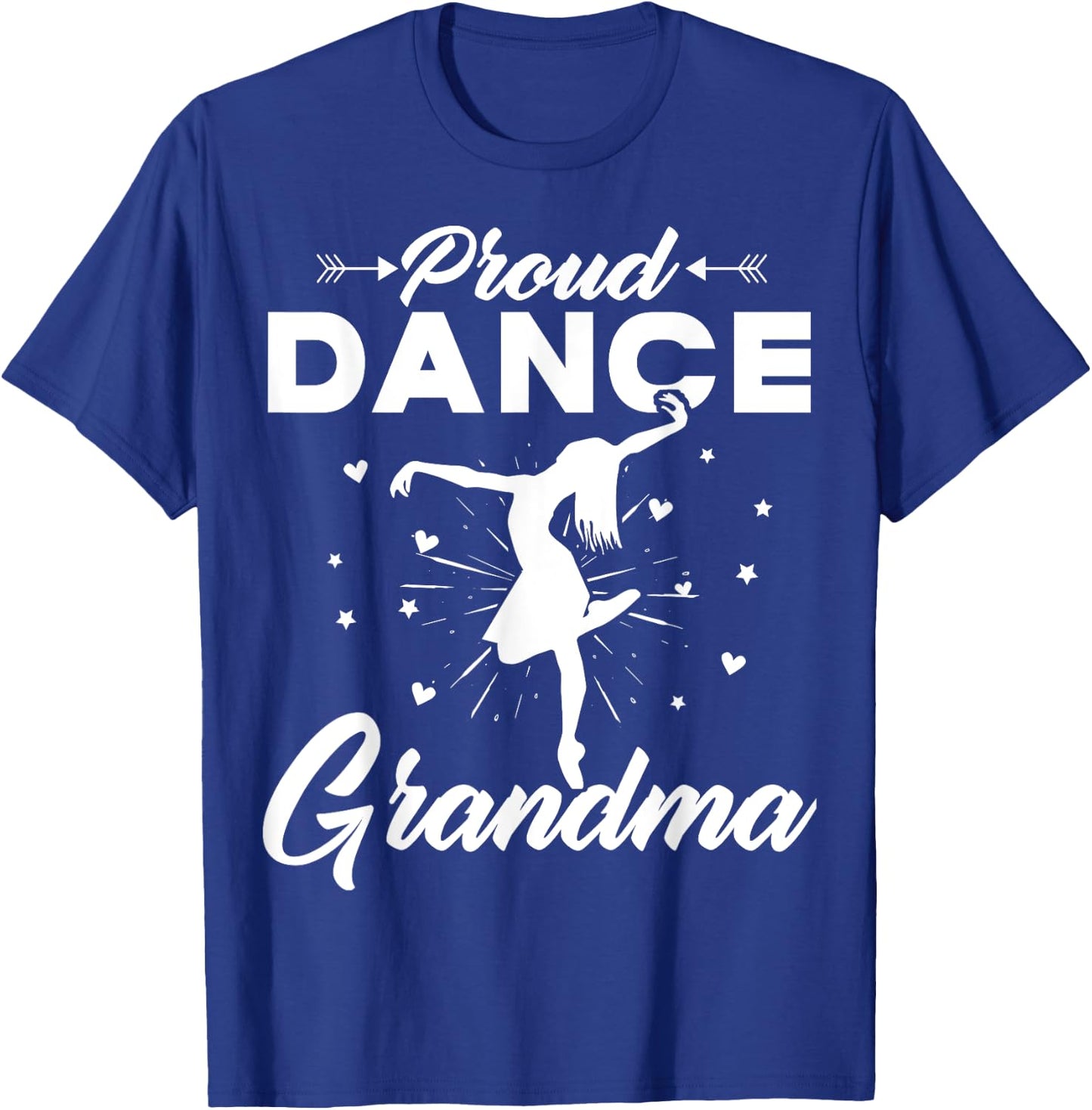 Proud Dance Grandma For Dancing Lover Gift T-Shirt - T-Shirt | Royal