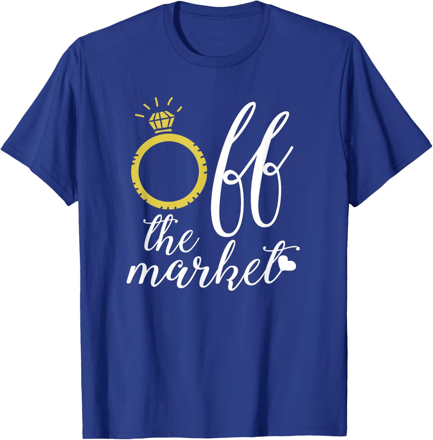 Off The Market Bride with Ring Funny Cute T Shirt T-Shirt - T-Shirt | Royal