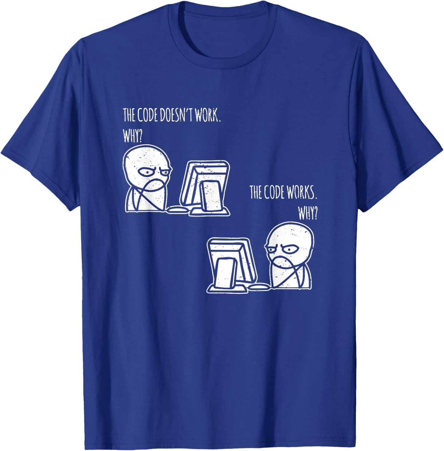 Laptop Meme PC The Code Works Why Programmer Nerd T-Shirt - T-Shirt | Royal