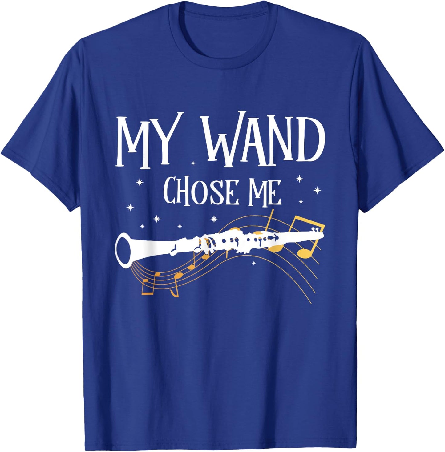 MY Wand Chose Me Clarinet T-Shirt - T-Shirt | Royal