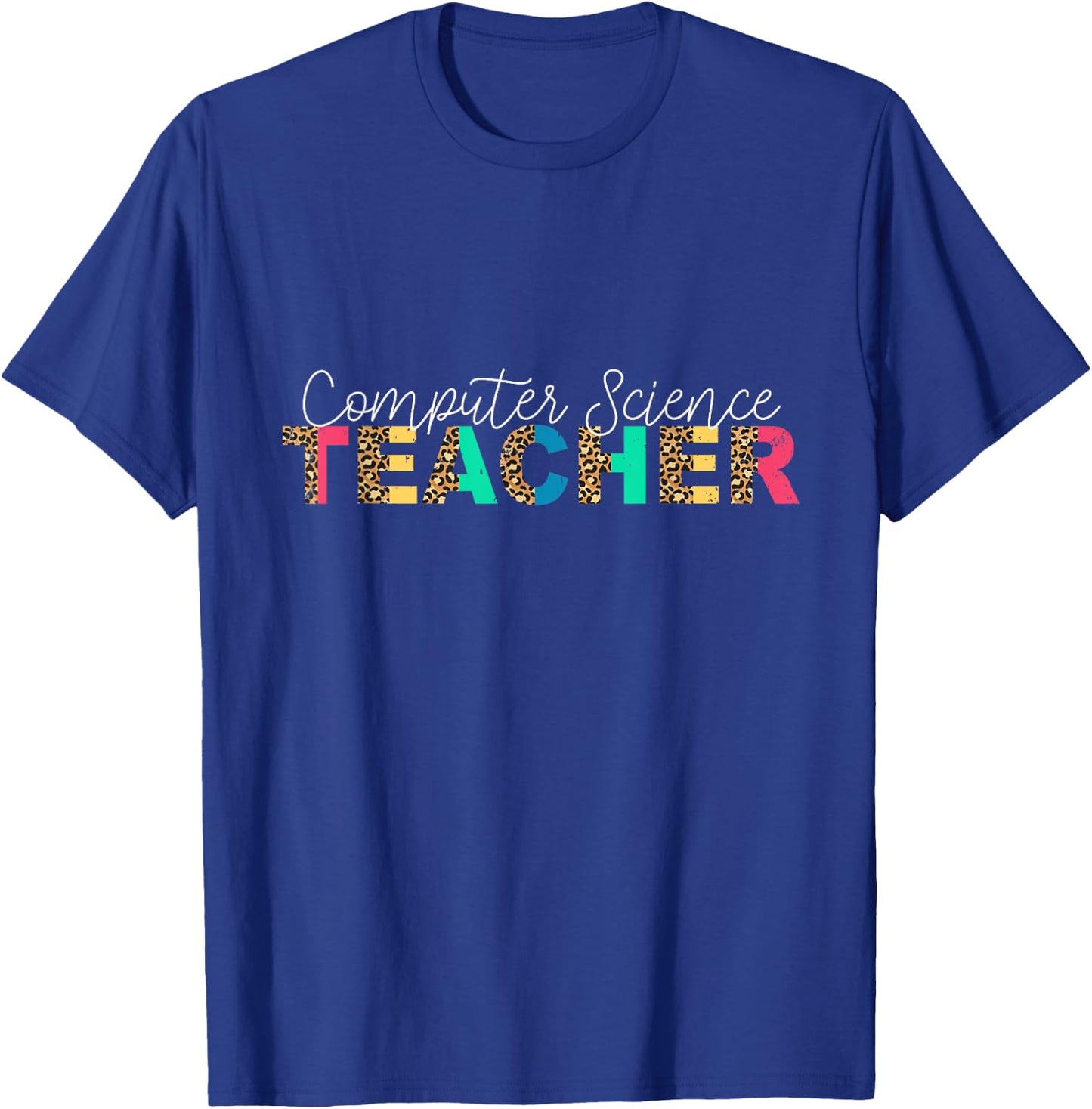 Cute Computer Science Teacher Leopard Appreciation T-Shirt - T-Shirt | Royal