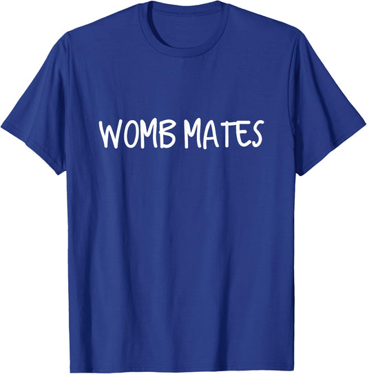 Womb Mates Shirt Men And Kids T-Shirt - T-Shirt | Royal