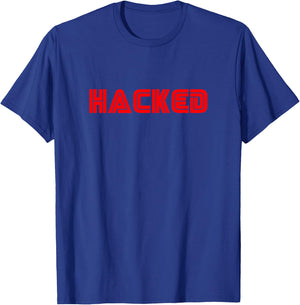 HACKED - Great robot geek shirt for the Mr or Mrs T-Shirt - T-Shirt | Royal