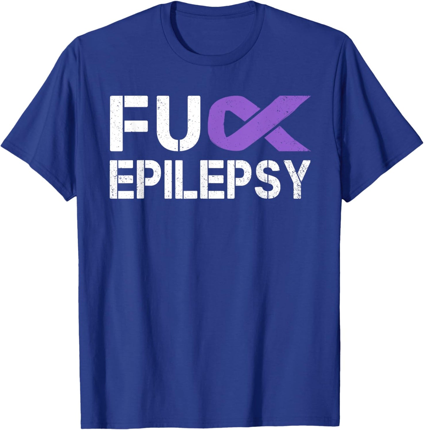 Fuck Epilepsy Awareness Month Purple Ribbon Warrior Fighter T-Shirt - T-Shirt | Royal