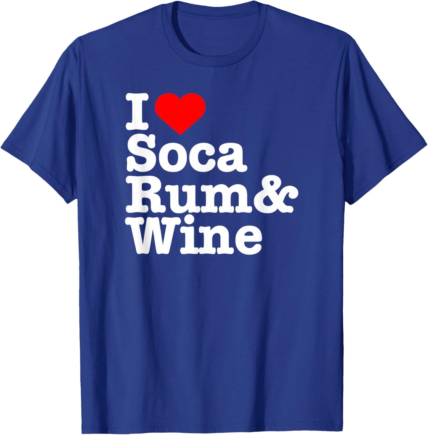Soca Threads: I Heart/Love Soca Rum Wine Men Women Shirt T-Shirt - T-Shirt | Royal