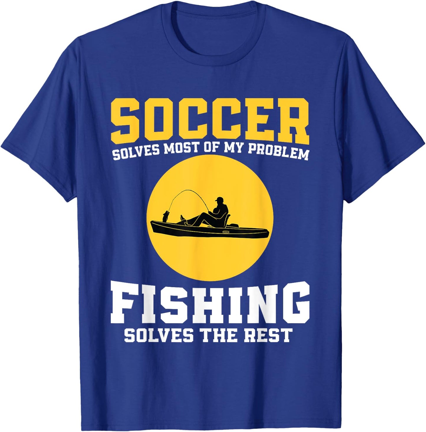Funny Soccer And Fishing Design Soccer Player Fisherman T-Shirt - T-Shirt | Royal