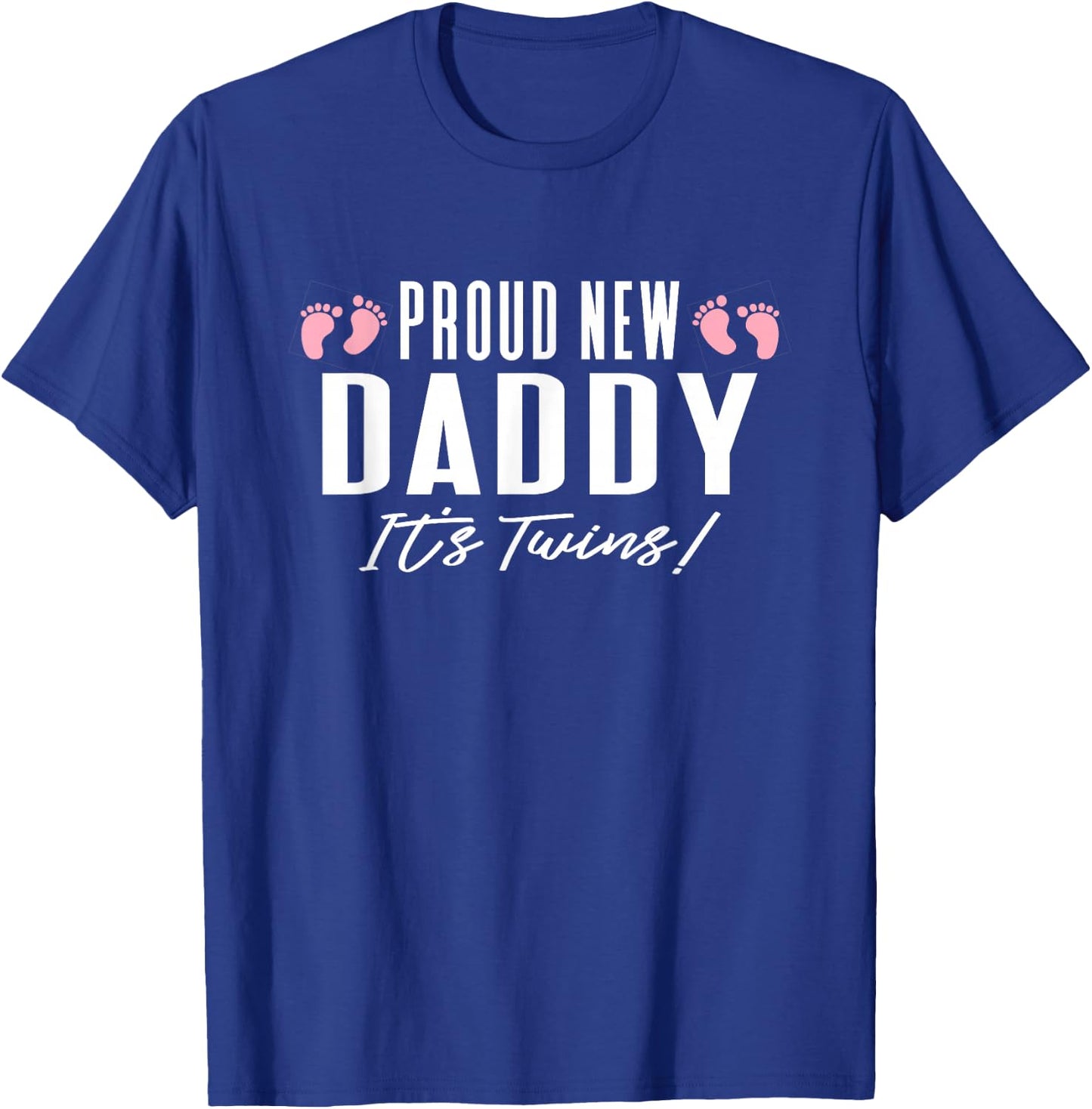 Proud New Dad It's Twins Girl Baby Announcement Father's Day T-Shirt - T-Shirt | Royal