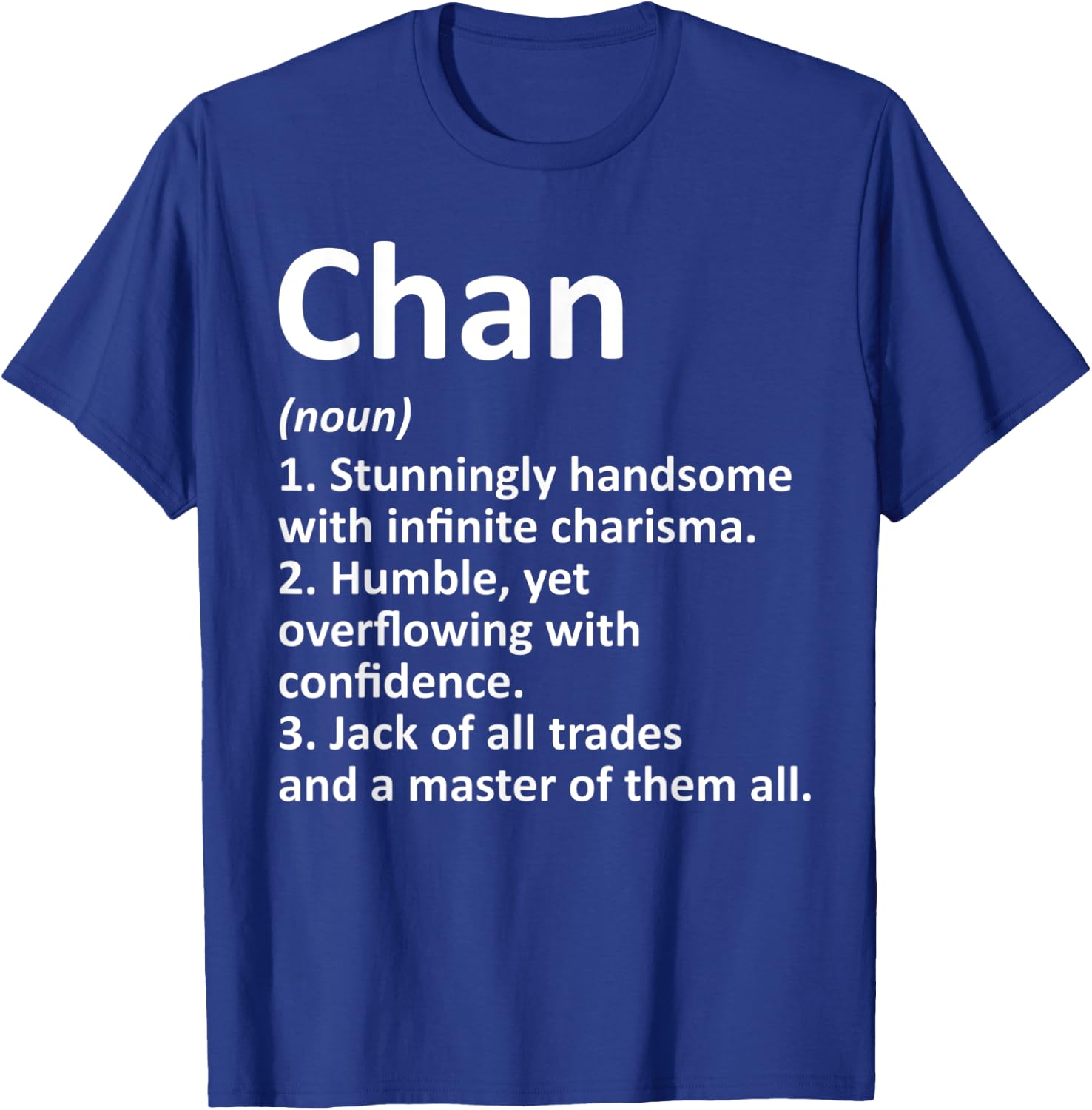 CHAN Definition Funny Surname Family Tree Birthday Reunion T-Shirt - T-Shirt | Royal