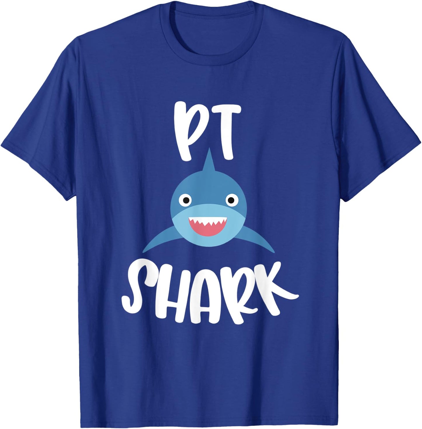 Pediatric Physical Therapy Cute PT Shark Therapist T-Shirt - T-Shirt | Royal