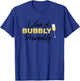 Bubbly Personality | Champagne/Wine Lover Quote T-Shirt - T-Shirt | Royal