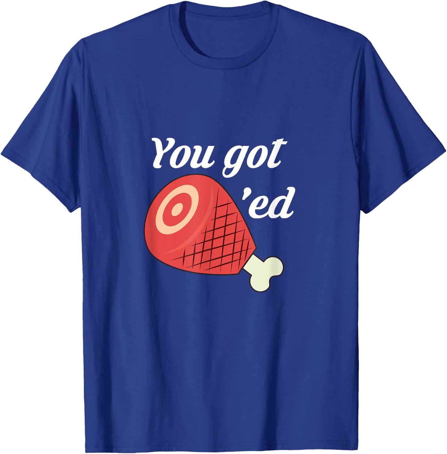 Funny Ham Design | You Got Hammed Hambone T-Shirt - T-Shirt | Royal