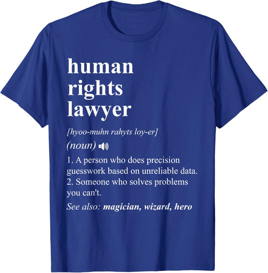 Human Rights Lawyer Funny Dictionary Definition T-Shirt - T-Shirt | Royal