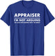 Appraiser Funny T-Shirt - T-Shirt | Royal