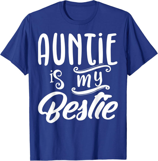 Auntie Is My Bestie Gift Nieces From Aunts Auntie Themed T-Shirt - T-Shirt | Royal