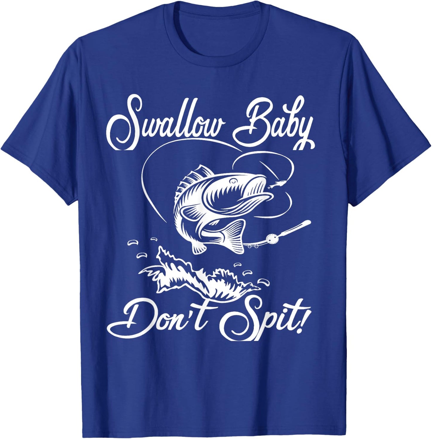 Angle Fish Hook Sarcastic Man Saying Funny Fishing T-Shirt - T-Shirt | Royal