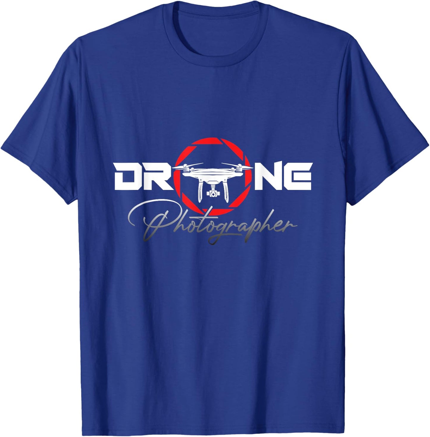 Drone Photographer Pilot Quadcopter Camera Quadrotor Hobby T-Shirt - T-Shirt | Royal