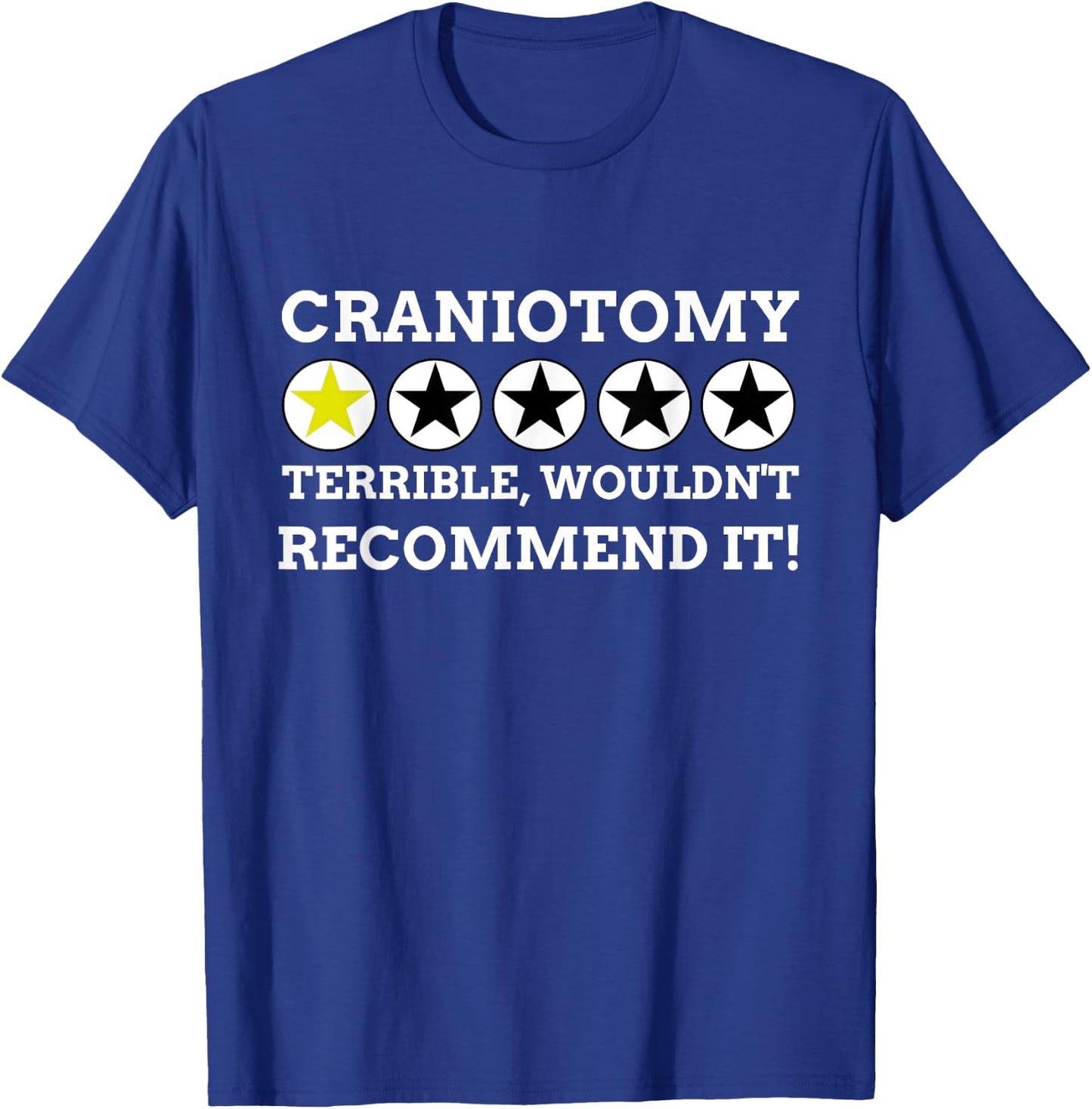 Brain Surgery Gifts, Funny Craniotomy T-Shirt - T-Shirt | Royal