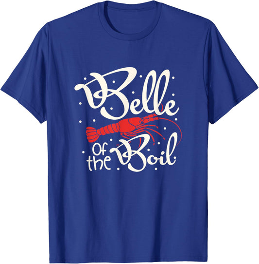 Belle Of The Boil Crawfish Shirt Cajun Louisiana Women Girls T-Shirt - T-Shirt | Royal