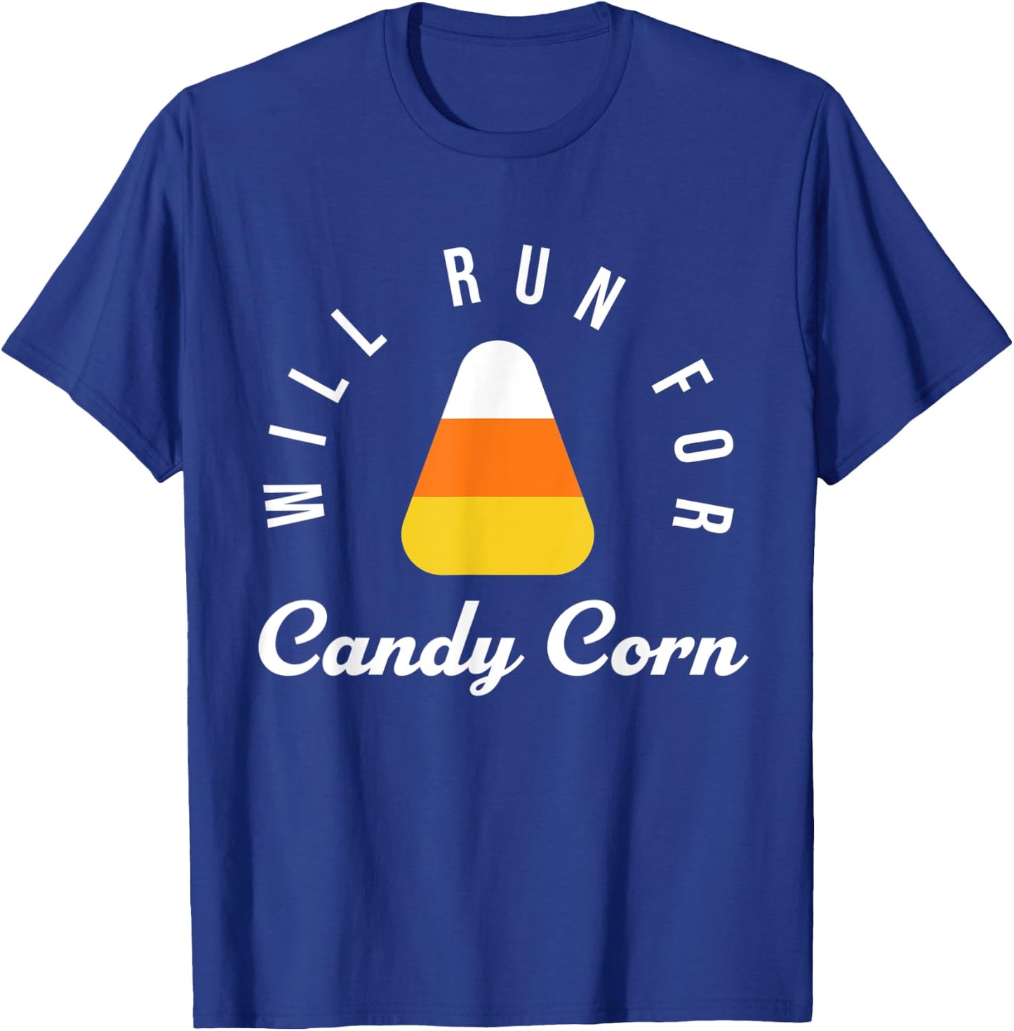 Halloween Running Costume Will Run For Candy Corn Lover T-Shirt - T-Shirt | Royal
