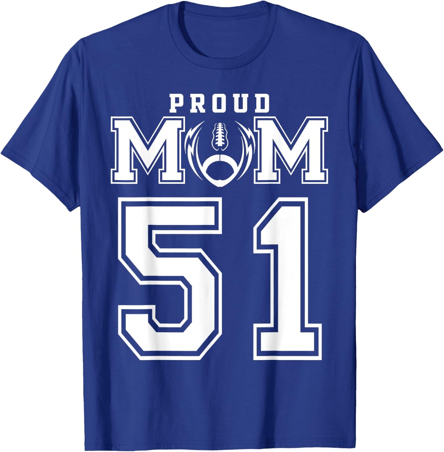 Custom Proud Football Mom Number 51 Personalized T-Shirt - T-Shirt | Royal