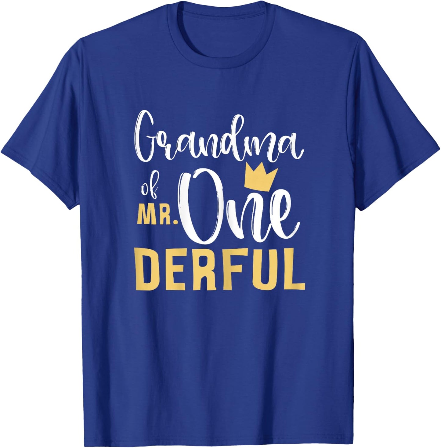 Grandma of Mr Onederful 1st Birthday First One-Derful Party T-Shirt - T-Shirt | Royal