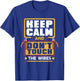 Keep Calm Don't Touch Wires electrical installer electrician T-Shirt - T-Shirt | Royal