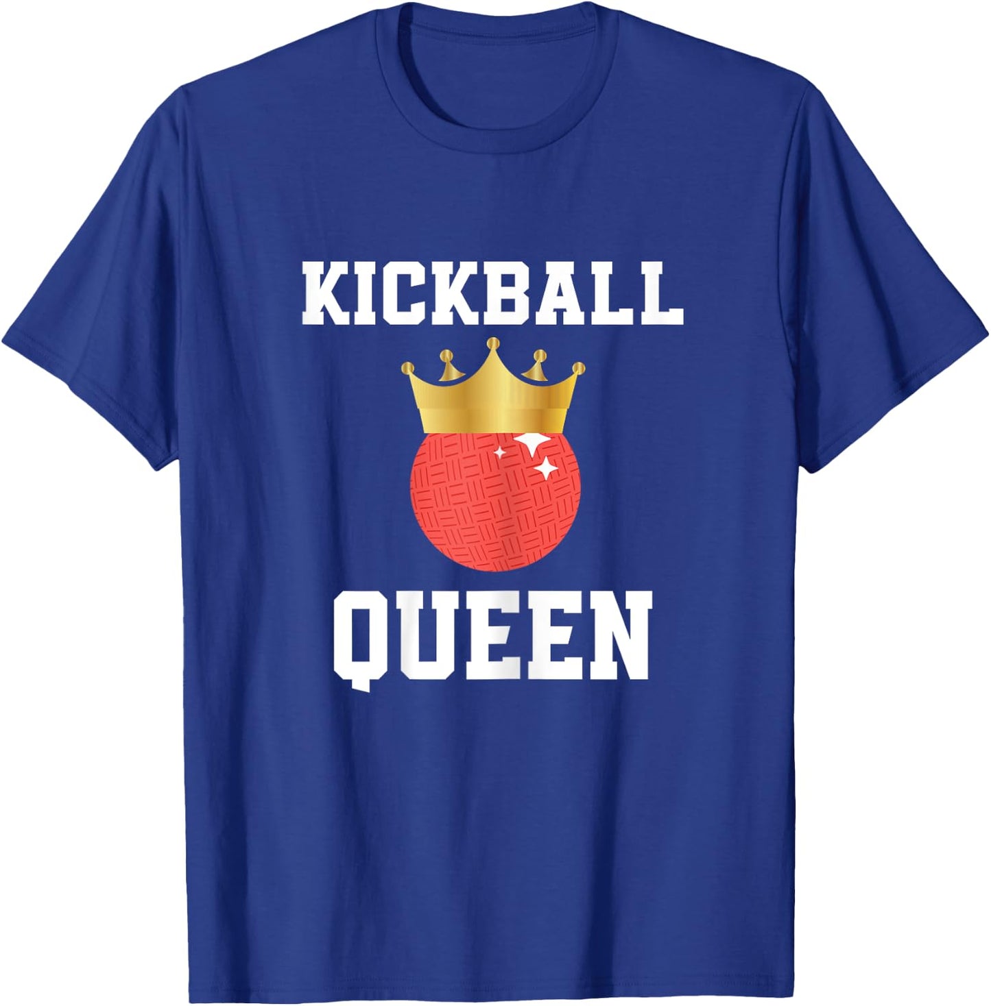Kickball Queen Outfit Kickball Player For Girls And Women T-Shirt - T-Shirt | Royal